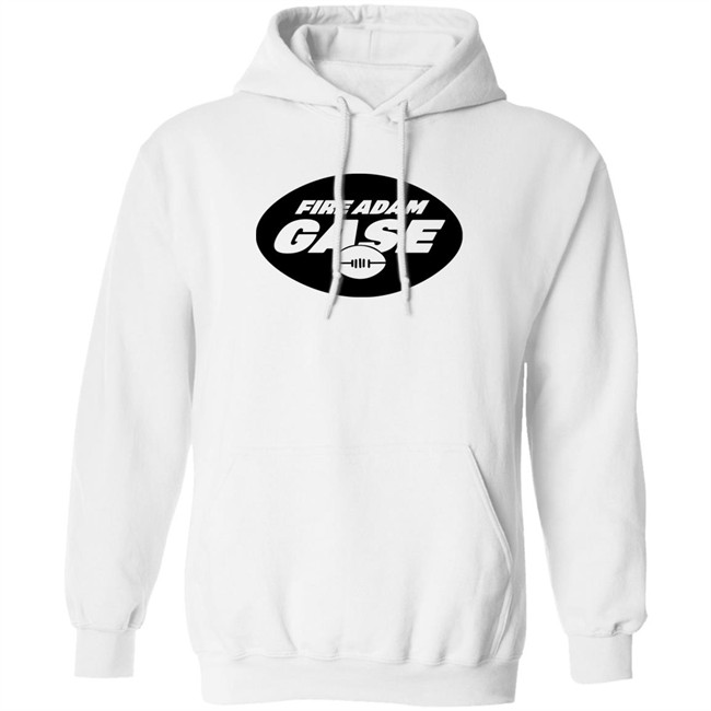 Fire Adam Gase Shirt Hoodie Fire Adam Gase Shirt Hoodie