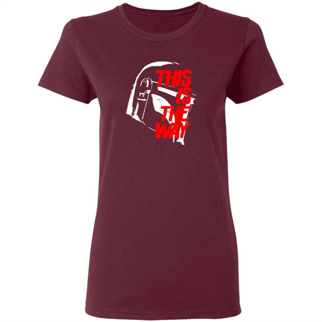 This Is The Way LATEST OBSESSION T Shirt This Is The Way LATEST OBSESSION T Shirt