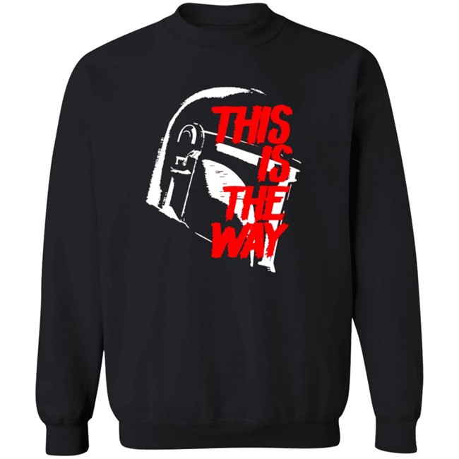 This Is The Way LATEST OBSESSION T Shirt This Is The Way LATEST OBSESSION T Shirt