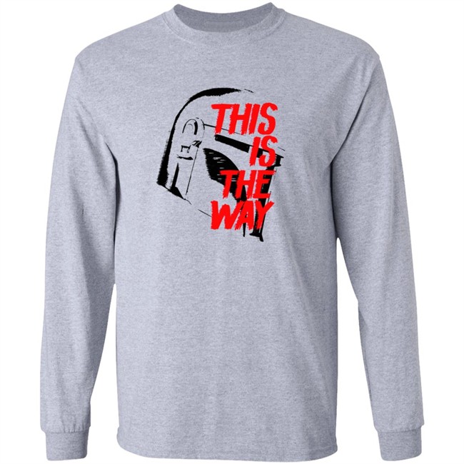 This Is The Way LATEST OBSESSION T Shirt This Is The Way LATEST OBSESSION T Shirt