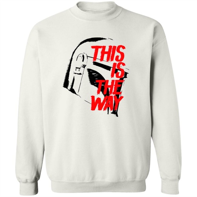 This Is The Way LATEST OBSESSION T Shirt This Is The Way LATEST OBSESSION T Shirt