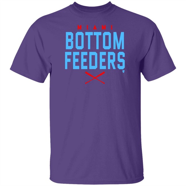 Bottom Feeders Shirt Hoodie Bottom Feeders Shirt Hoodie