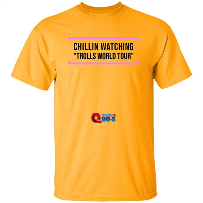 Chillin Watching Trolls World Tour Tee Shirt Chillin Watching Trolls World Tour Tee Shirt