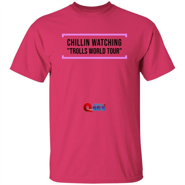 Chillin Watching Trolls World Tour Tee Shirt Chillin Watching Trolls World Tour Tee Shirt