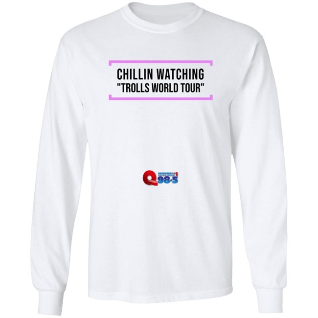 Chillin Watching Trolls World Tour Tee Shirt Chillin Watching Trolls World Tour Tee Shirt