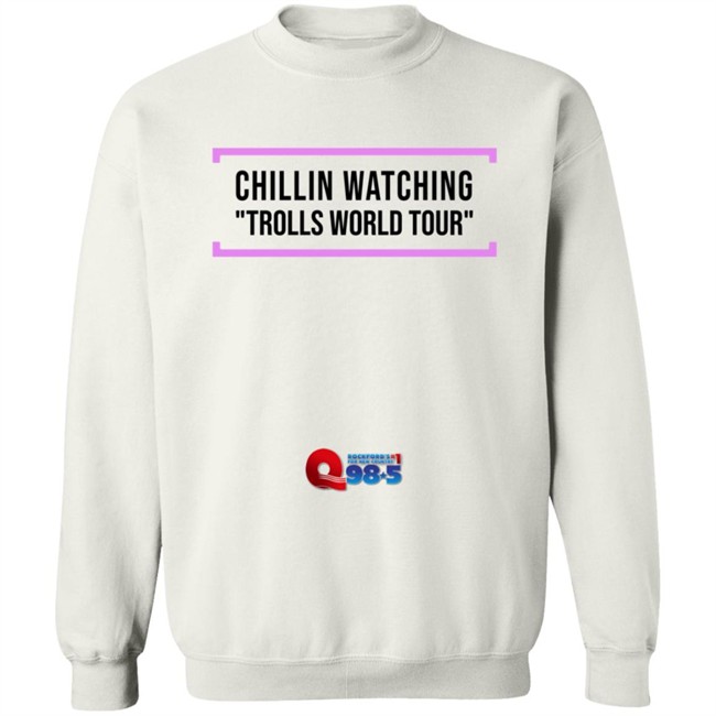 Chillin Watching Trolls World Tour Tee Shirt Chillin Watching Trolls World Tour Tee Shirt