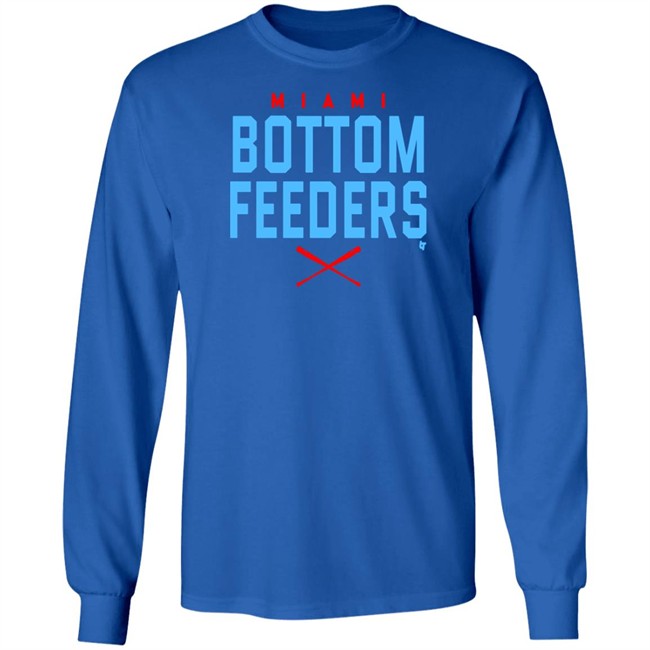 Bottom Feeders Shirt Hoodie Bottom Feeders Shirt Hoodie
