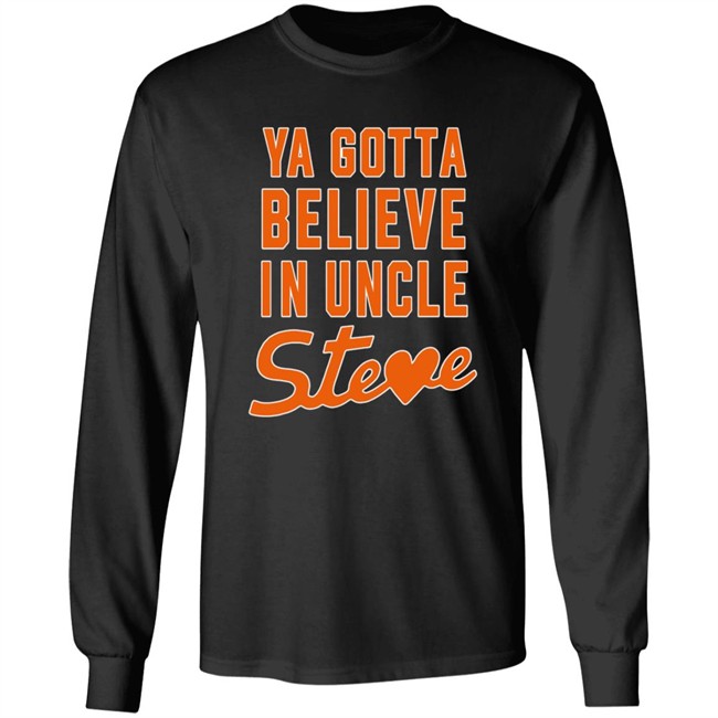 Ya Gotta Believe In Uncle Steve T Shirt Steve Cohen And Alex Shirt Hoodie Ya Gotta Believe In Uncle Steve T Shirt Steve Cohen And Alex Shirt Hoodie
