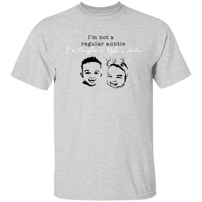 Braylon Nyla Long Sleeve T Shirt I'm Not A Regular Auntie I’M Braylon And Nyla’S Auntie Shirt Braylon Nyla Long Sleeve T Shirt I'm Not A Regular Auntie I’M Braylon And Nyla’S Auntie Shirt