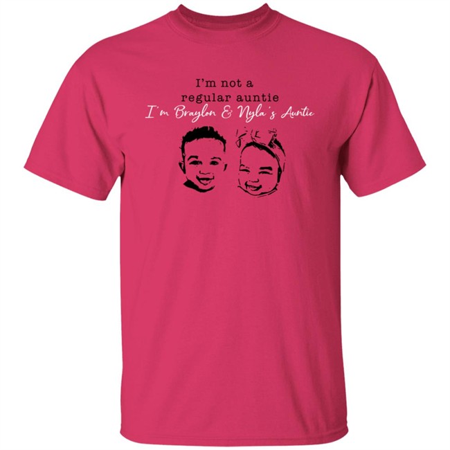 Braylon Nyla Long Sleeve T Shirt I'm Not A Regular Auntie I’M Braylon And Nyla’S Auntie Shirt Braylon Nyla Long Sleeve T Shirt I'm Not A Regular Auntie I’M Braylon And Nyla’S Auntie Shirt