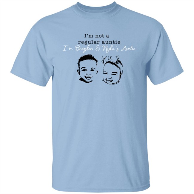 Braylon Nyla Long Sleeve T Shirt I'm Not A Regular Auntie I’M Braylon And Nyla’S Auntie Shirt Braylon Nyla Long Sleeve T Shirt I'm Not A Regular Auntie I’M Braylon And Nyla’S Auntie Shirt