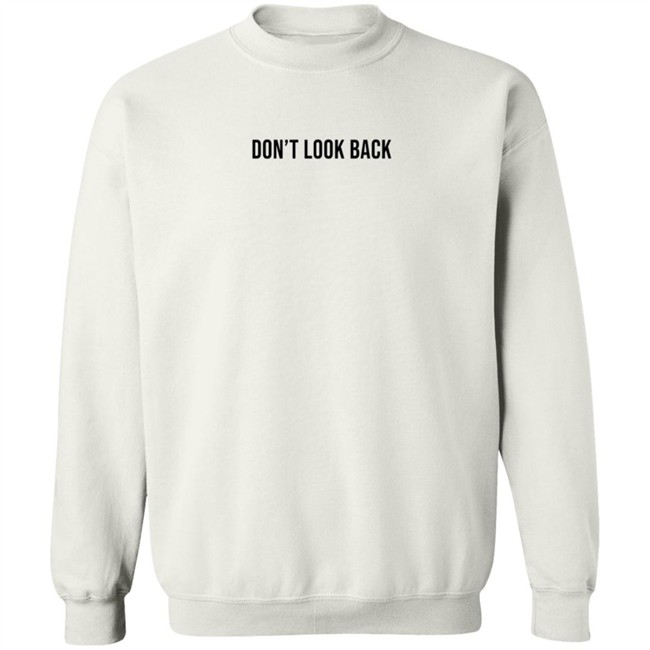 Don't Look Back T Shirt Saada Don't Look Back T Shirt Saada