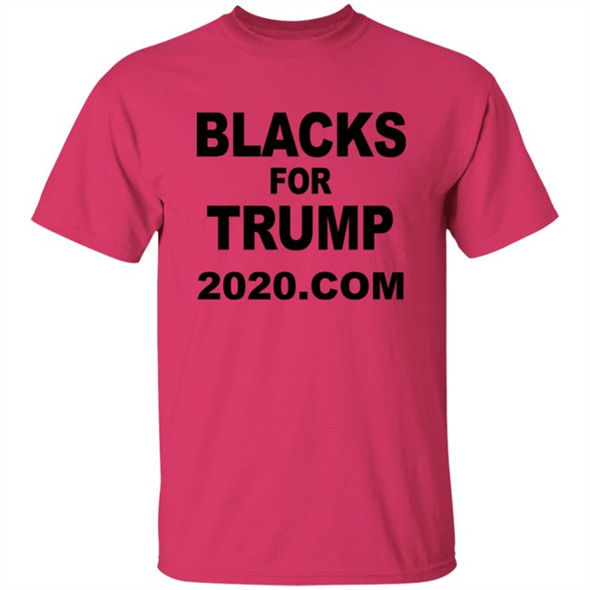 Blacks For Trump 2020.Com Shirt Blacks For Trump 2020.Com Shirt