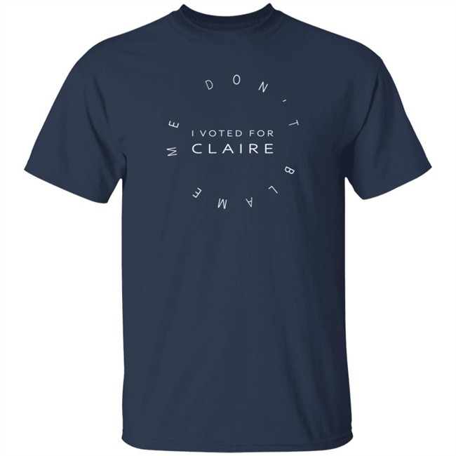 Don't Blame Me Sweatshirt T Shirt Don't Blame Me Sweatshirt T Shirt