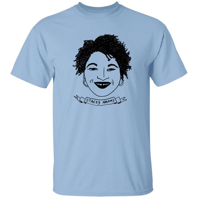Stacey Abrams for Governor Shirt Stacey Abrams for Governor Shirt