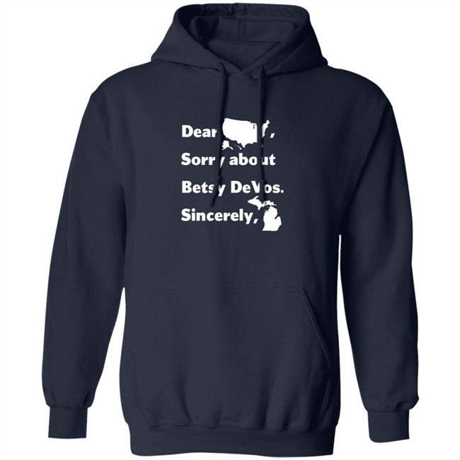 Dear America Sorry About Betsy Devos Sincerely Shirt Dear America Sorry About Betsy Devos Sincerely Shirt