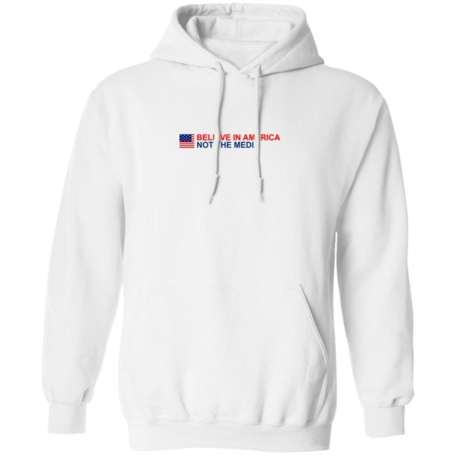 Believe in America Not the Media T Shirt Believe in America Not the Media T Shirt