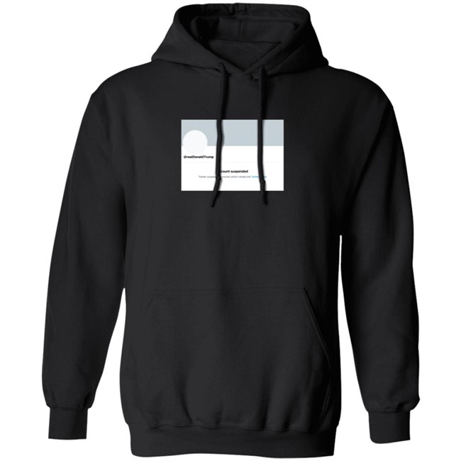Twitter Permanently Suspends Realdonaldtrump Shirt Twitter Permanently Suspends Realdonaldtrump Shirt