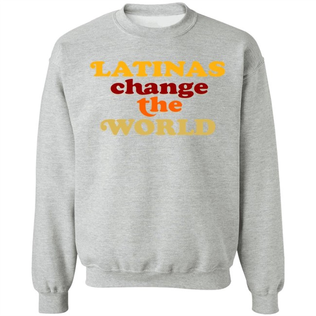 Latinas Change The World T Shirt Latinas Change The World T Shirt