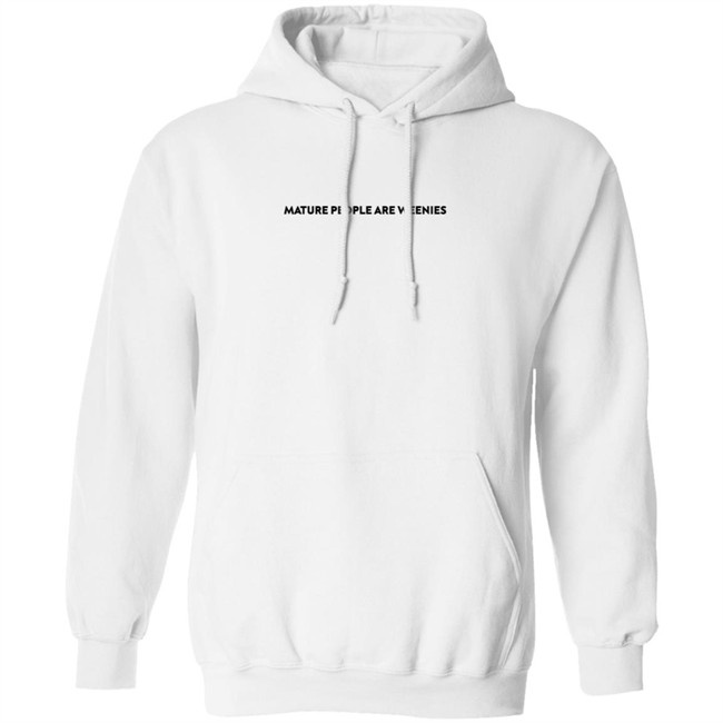 Baylen Levine Merch Mature People Are Weenies Tee Shirt Hoodie Baylen Levine Merch Mature People Are Weenies Tee Shirt Hoodie