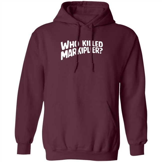 Who Killed Markiplier T Shirt Who Killed Markiplier T Shirt