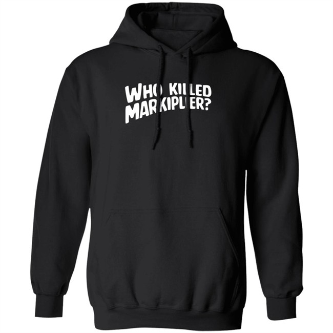 Who Killed Markiplier T Shirt Who Killed Markiplier T Shirt