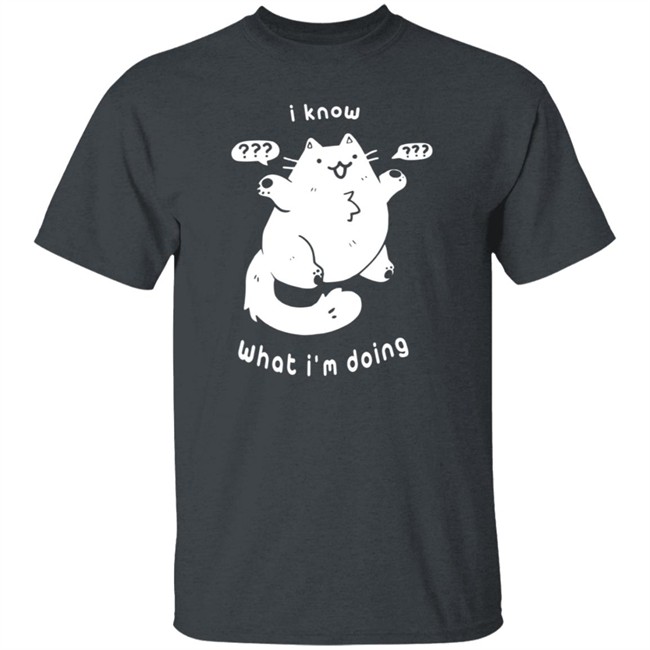 Crowlines Merch I Know What I'm Doing Clueless Cat T Shirt Crowlines Merch I Know What I'm Doing Clueless Cat T Shirt