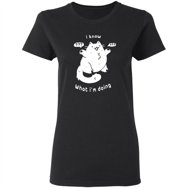 Crowlines Merch I Know What I'm Doing Clueless Cat T Shirt Crowlines Merch I Know What I'm Doing Clueless Cat T Shirt