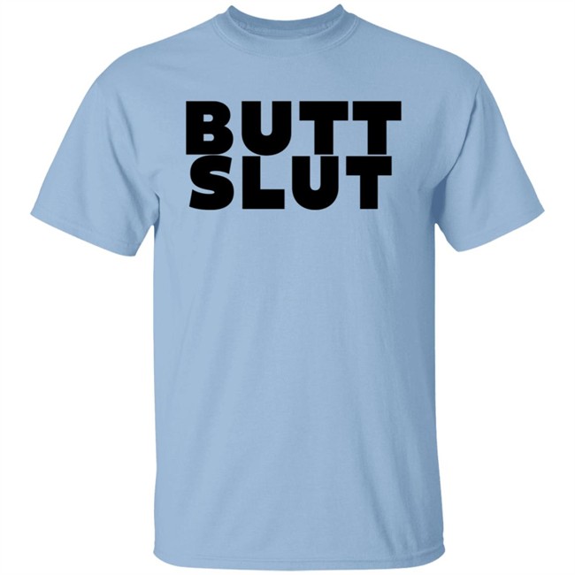 Butt Slut Lgbt-Rt T Shirt Sarah Schauer Butt Slut Lgbt-Rt T Shirt Sarah Schauer