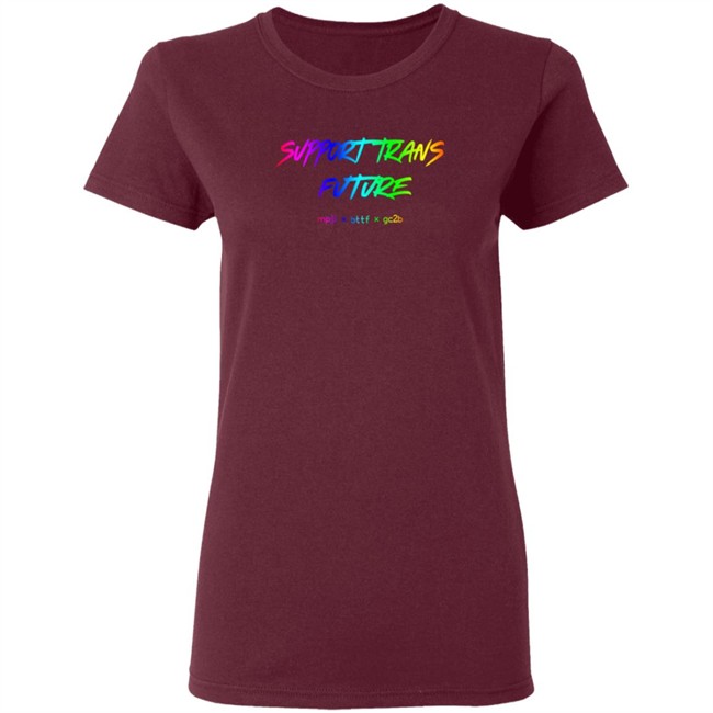 Gc2b Merch Support Trans Futures Rainbow T Shirt Hoodie Gc2b Merch Support Trans Futures Rainbow T Shirt Hoodie