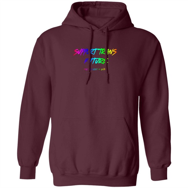 Gc2b Merch Support Trans Futures Rainbow T Shirt Hoodie Gc2b Merch Support Trans Futures Rainbow T Shirt Hoodie