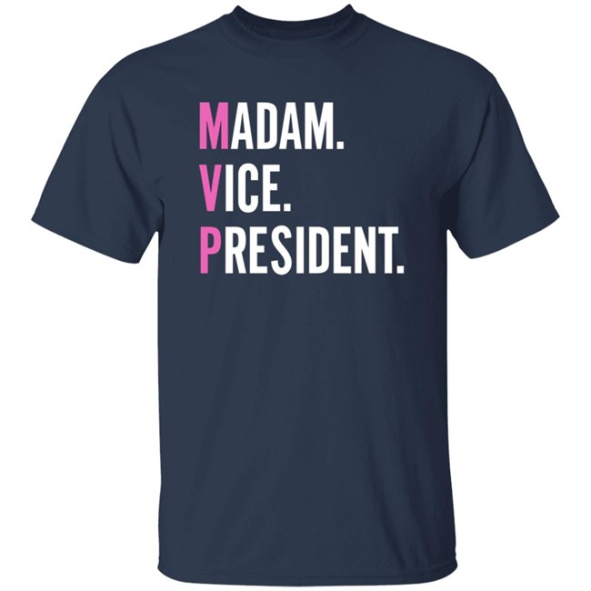 Madam Vice President Kamala Harris T Shirt Madam Vice President Kamala Harris T Shirt