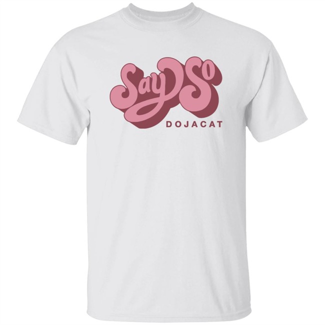 Doja Cat Merch Say So Tee Shirt White Doja Cat Merch Say So Tee Shirt White