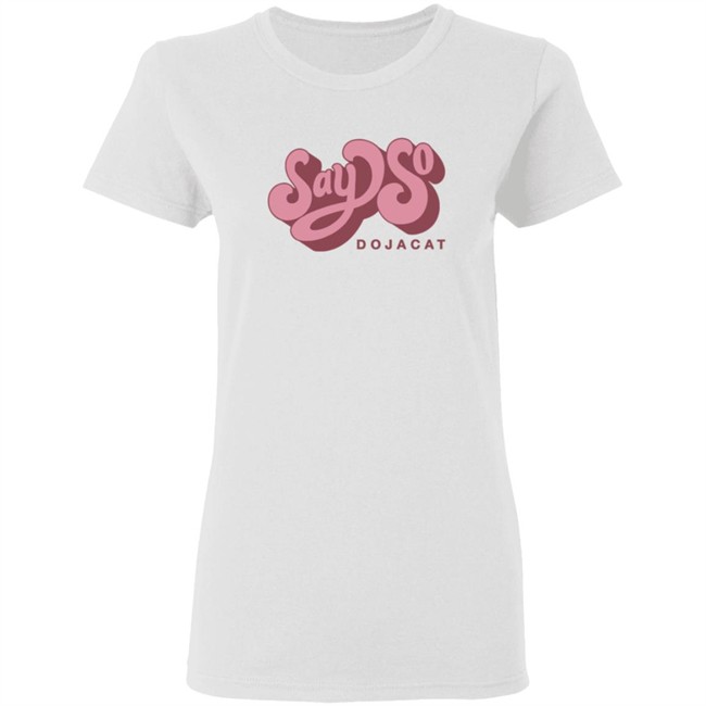 Doja Cat Merch Say So Tee Shirt White Doja Cat Merch Say So Tee Shirt White