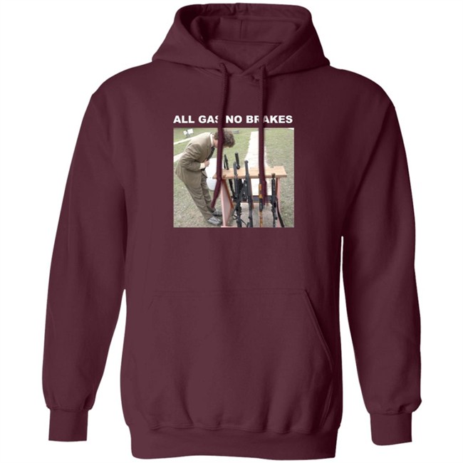 All Gas No Brakes Merch Rifle Tee Shirt All Gas No Brakes Merch Rifle Tee Shirt