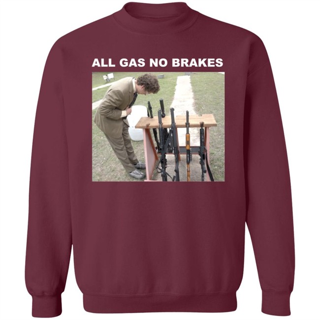 All Gas No Brakes Merch Rifle Tee Shirt All Gas No Brakes Merch Rifle Tee Shirt