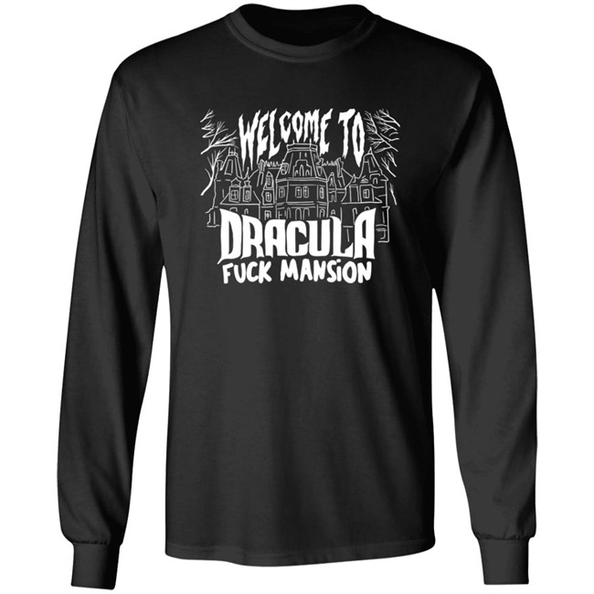 Welcome To Dracula Fuck Mansion T Shirt Welcome To Dracula Fuck Mansion T Shirt