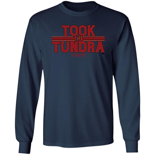 Took The Tundra Breakingt T Shirt Took The Tundra Breakingt T Shirt