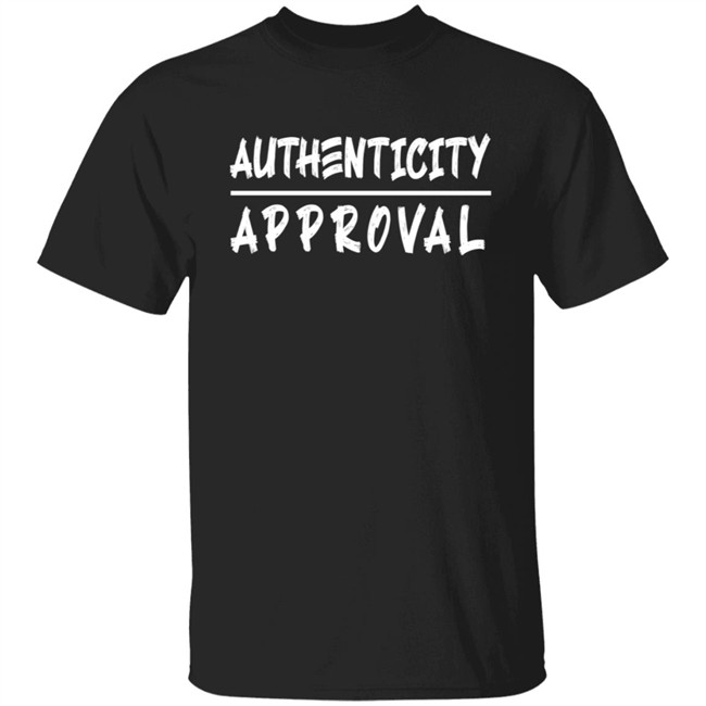 Authenticity Approval Hoodie Authenticity Approval Hoodie