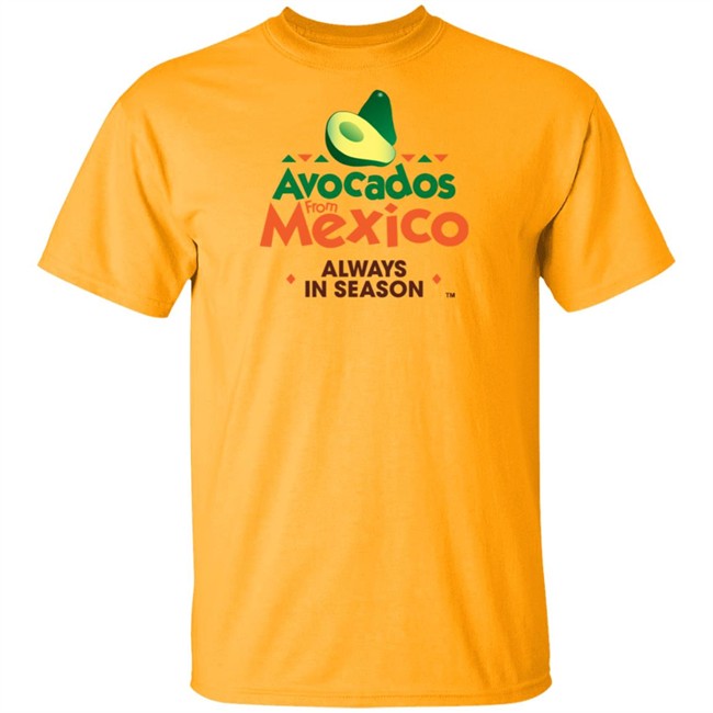 Avocados From Mexico T Shirt Avocados From Mexico T Shirt