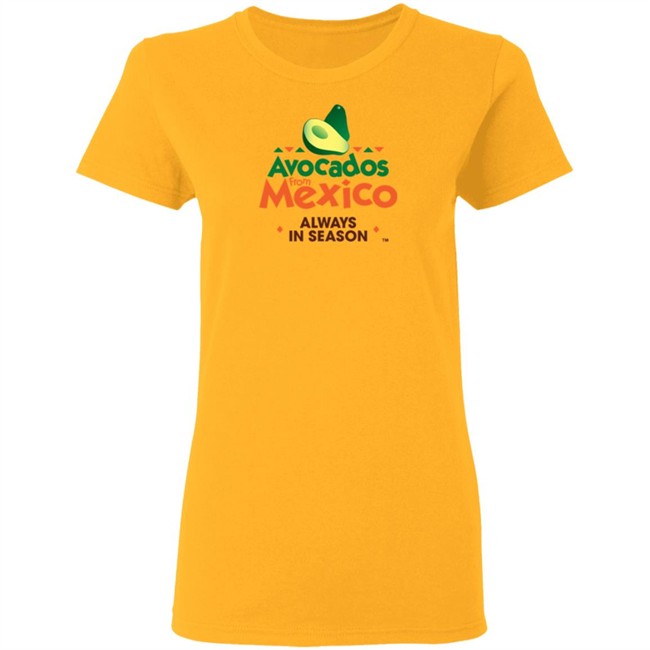 Avocados From Mexico T Shirt Avocados From Mexico T Shirt