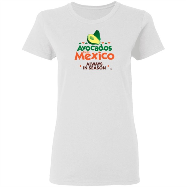 Avocados From Mexico T Shirt Avocados From Mexico T Shirt