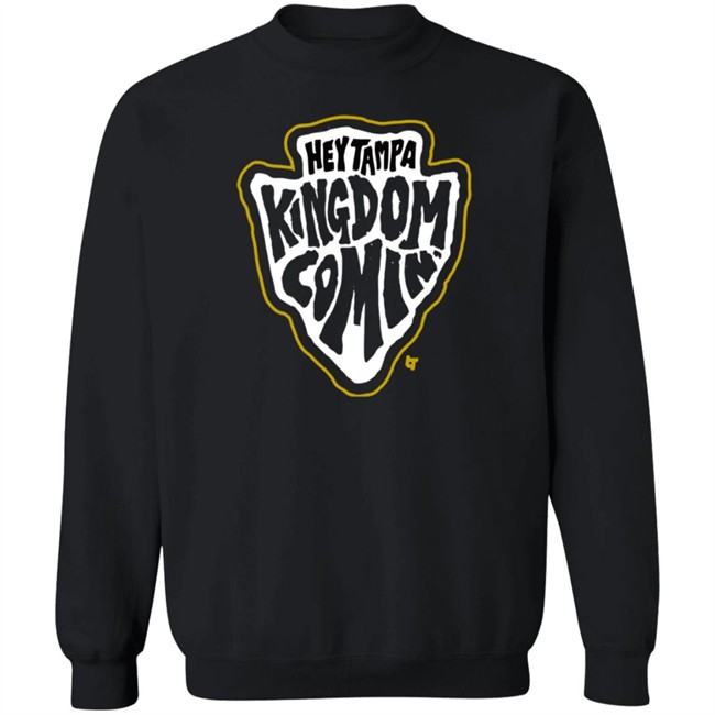 Breakingt Hey Tampa Kingdom Comin Shirt Breakingt Hey Tampa Kingdom Comin Shirt