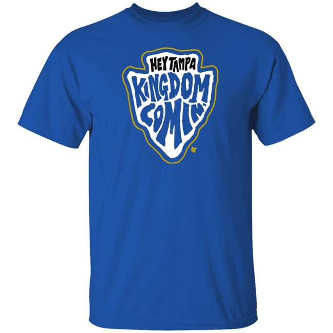 Breakingt Hey Tampa Kingdom Comin Shirt Breakingt Hey Tampa Kingdom Comin Shirt