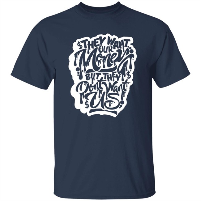 Snow Tha Product Merch Don't Want Us T Shirt Snow Tha Product Merch Don't Want Us T Shirt