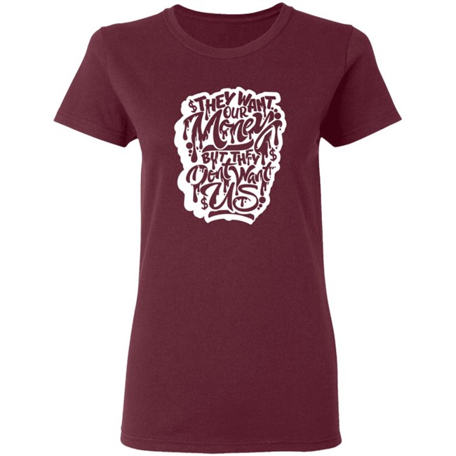 Snow Tha Product Merch Don't Want Us T Shirt Snow Tha Product Merch Don't Want Us T Shirt