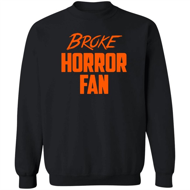 Witterenter Tainment Merch Broke Horror Fan T Shirt Witterenter Tainment Merch Broke Horror Fan T Shirt