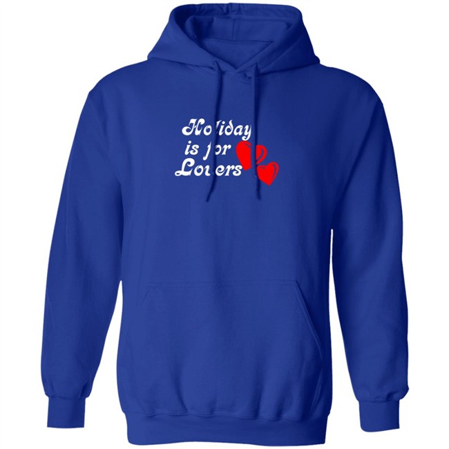 Holiday Is For Lover Tee Shirt Holiday Is For Lover Tee Shirt