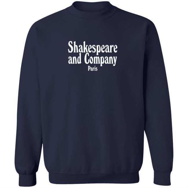 Shakespeare And Company Paris Sweatshirt Bookstore Shakespeare And Company Paris Sweatshirt Bookstore