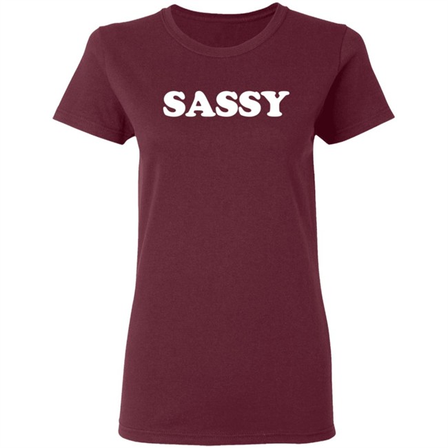 Sassy T Shirt Hottbread Sassy T Shirt Hottbread
